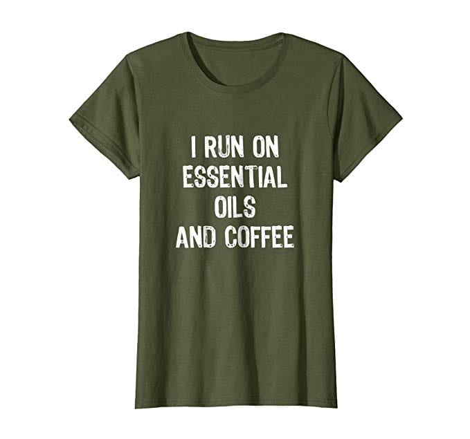 'I Run on Essential Oils & Coffee' T-Shirt | The Ultimate Guide to Essential Oil Accessories