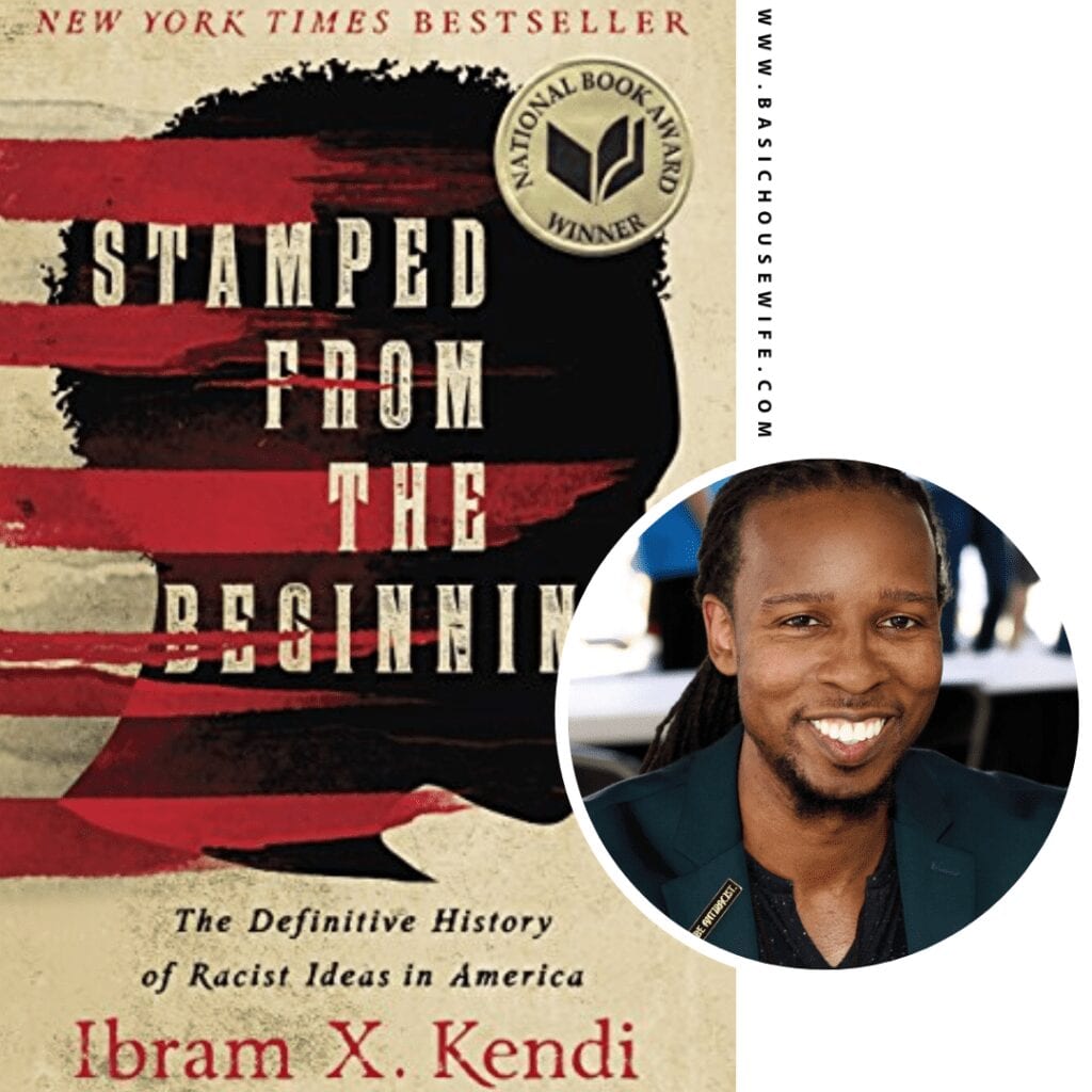 Stamped From The Beginning by Ibram X. Kendi | 80+ Must-Have Books by Black Authors