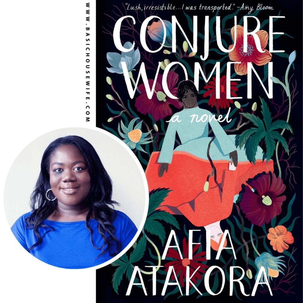 Conjure Women by Afia Atakora | 80+ Must-Have Books by Black Authors
