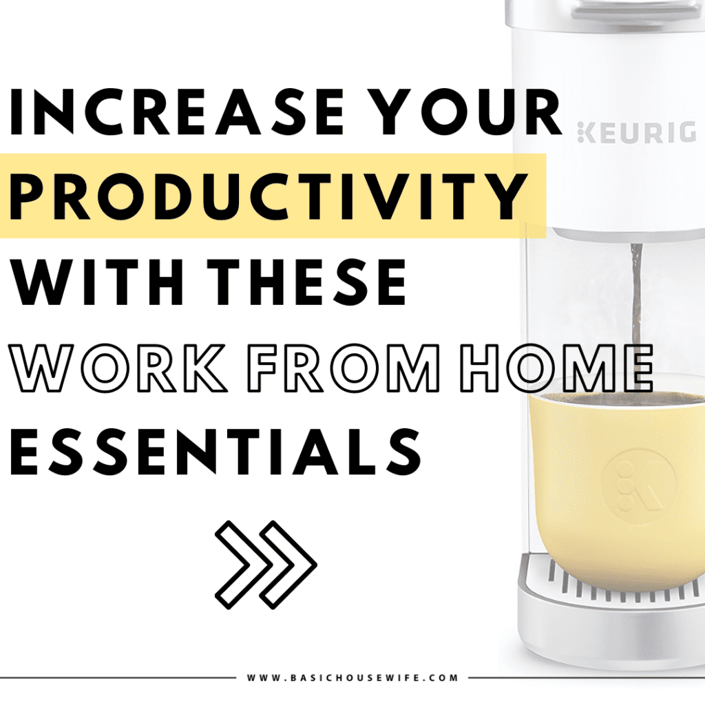 25+ Must Have Work From Home Essentials to Boost Your Productivity