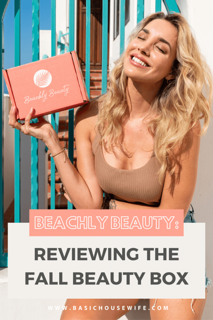 Fall 2021 Beachly Beauty Review & Unboxing | Clean Beauty Box Subscription | Natural Beauty Box | Basic Housewife
