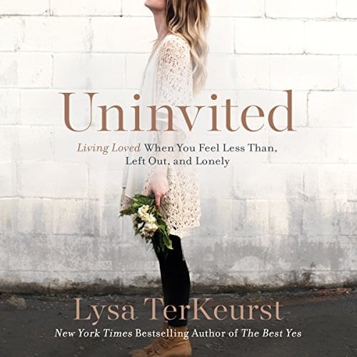 Uninvited by Lysa TerKeurst | 50+ Inspirational Books for Women