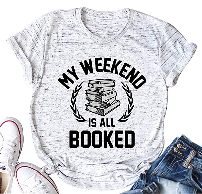 My Weekend is Booked T-Shirt | Gifts for Book Lovers: The Ultimate Guide