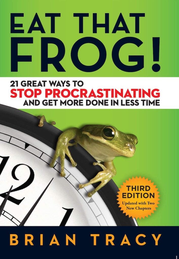 Eat That Frog by Brian Tracy | The Best Professional Development Books for Business